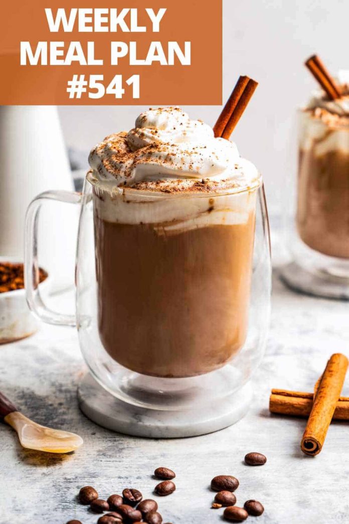 Weekly Meal Plan 541 | Diethood