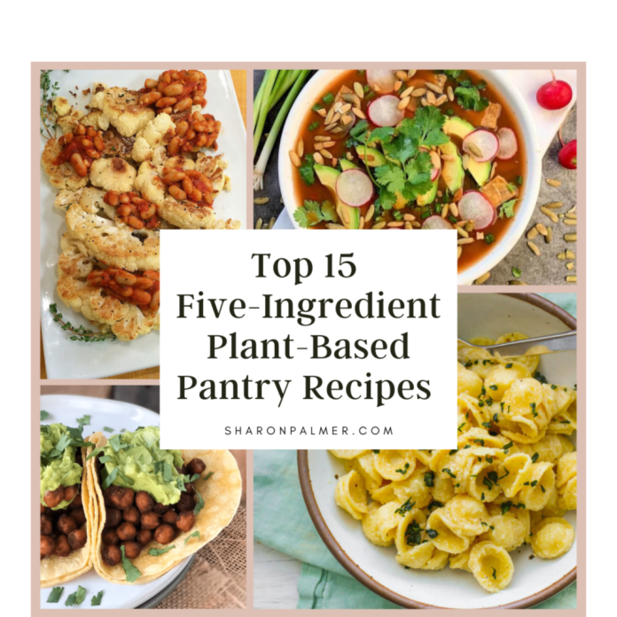 Top 15 Five-Ingredient Plant-Based Pantry Recipes