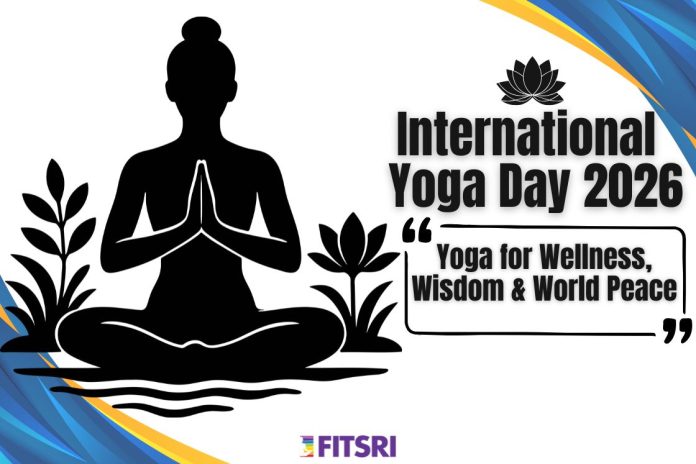 International Day of Yoga 2026: Logo, Venue, Theme & Activities - Fitsri Yoga